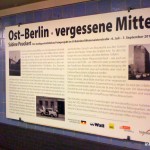 Ost-Berlin - vergessene Mitte - Ausstellung im U-Bhf Weinmeisterstr