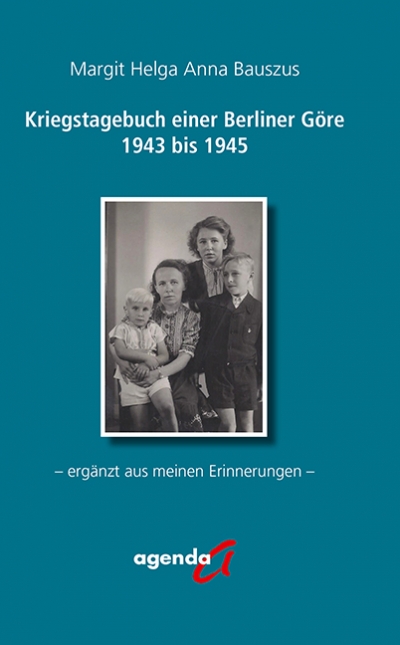 Cover: Kriegstagebuch einer Berliner Göre 1943 bis 1945